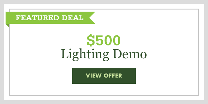 $500 Lighting Demo - click to read offer